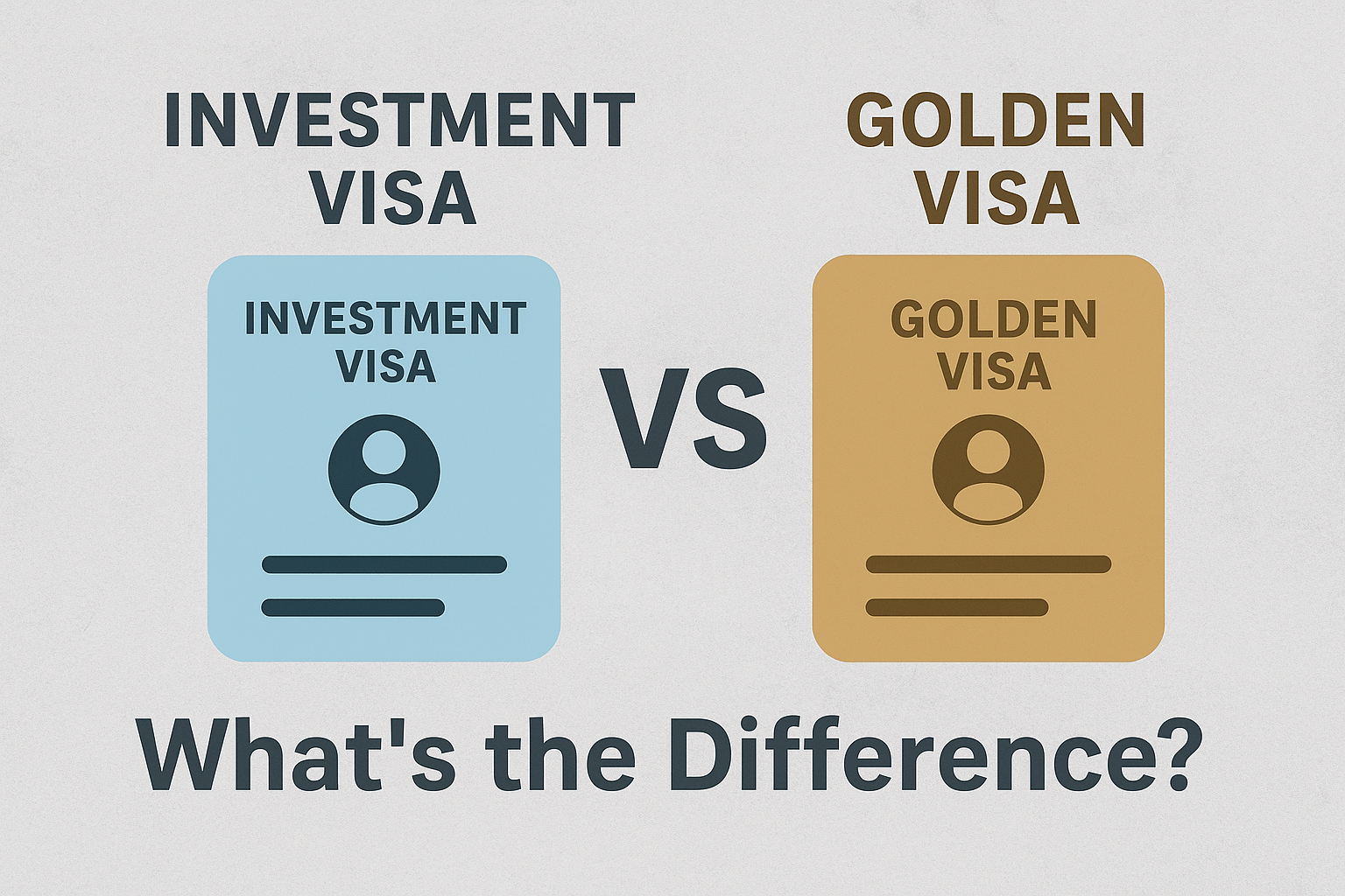 Investment Visa vs. Golden Visa